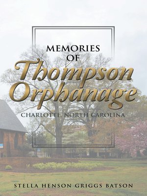 cover image of Memories of Thompson Orphanage